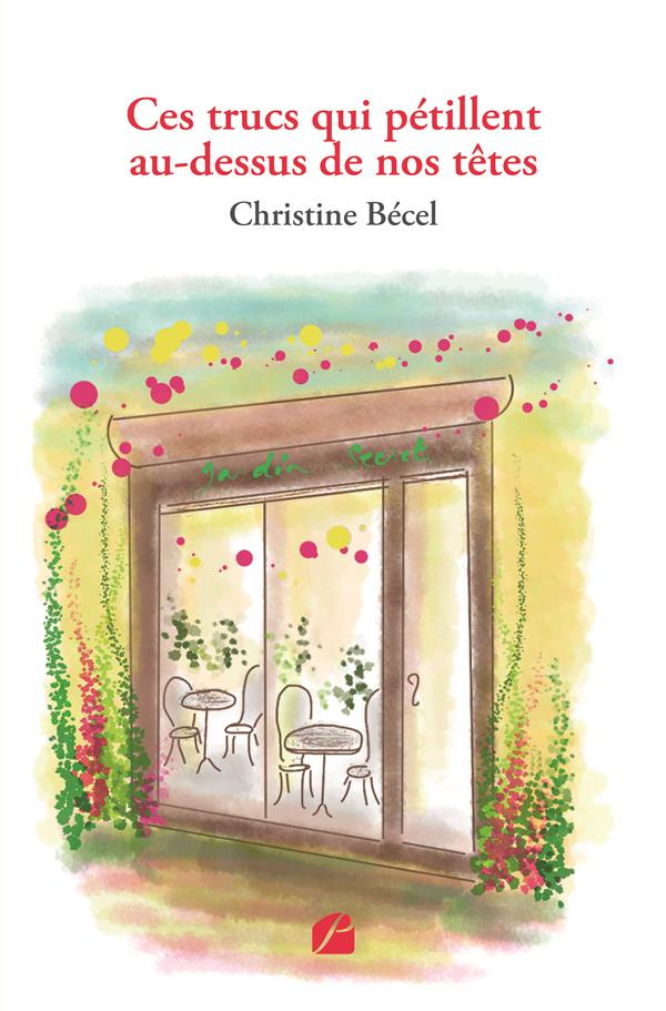 Ces trucs qui pétillent au-dessus de nos têtes