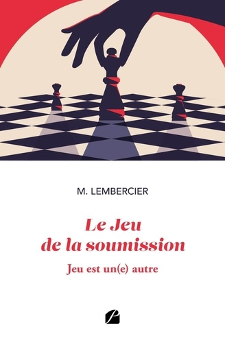 Le Jeu de la soumission. Jeu est un(e) autre