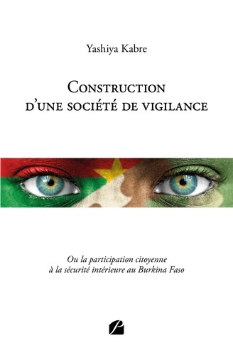 Construction d'une société de vigilance. Ou la participation citoyenne à la sécurité intérieure au B