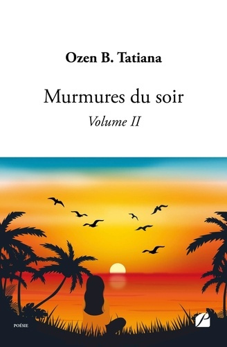 Murmures du soir. Tome 2
