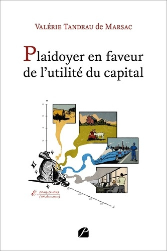 Plaidoyer en faveur de l'utilité du capital. Proposition d'un outil de mesure de sa contribution soc
