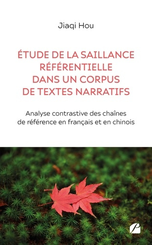 Étude de la saillance référentielle dans un corpus de textes narratifs. Analyse contrastive des chaî
