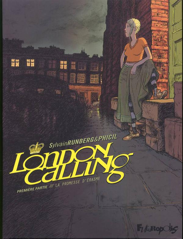 London Calling Tome 1 : La promesse d'Erasme