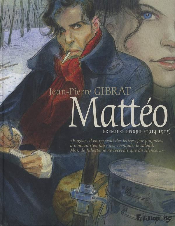 Mattéo Tome 1 : Première époque (1914-1915)