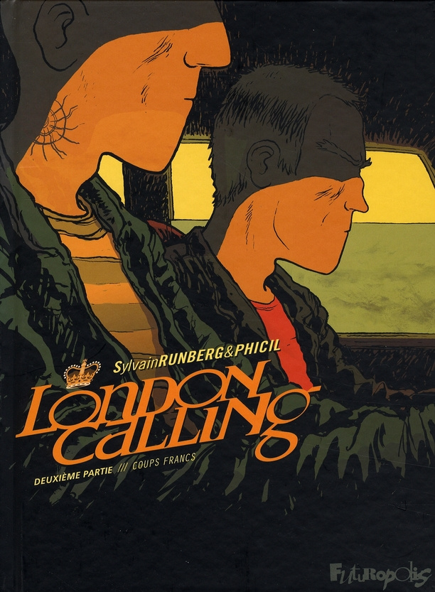 London calling Tome 2 : Coups francs