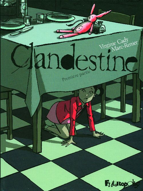 Clandestine Tome 1