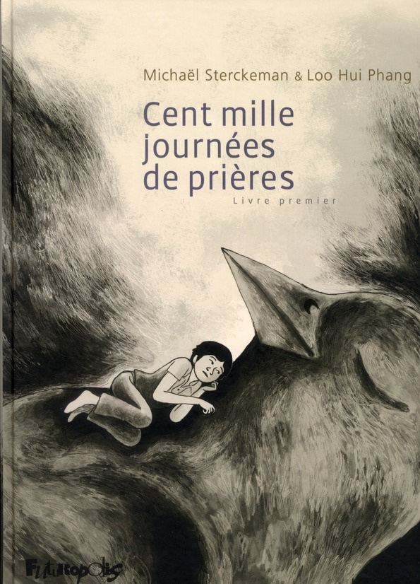 Cent mille journées de prières. Livre premier