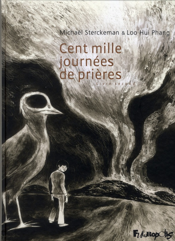 Cent mille journées de prières. Tome 2