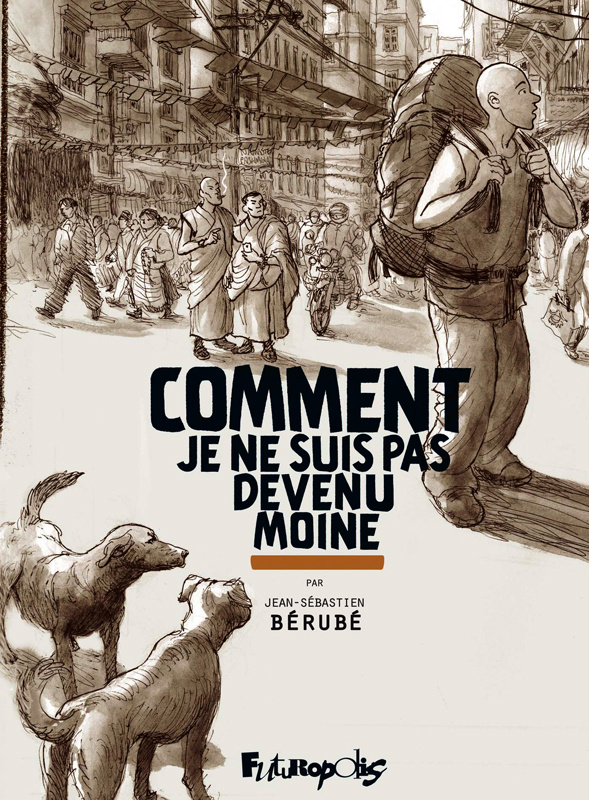 Comment je ne suis pas devenu moine