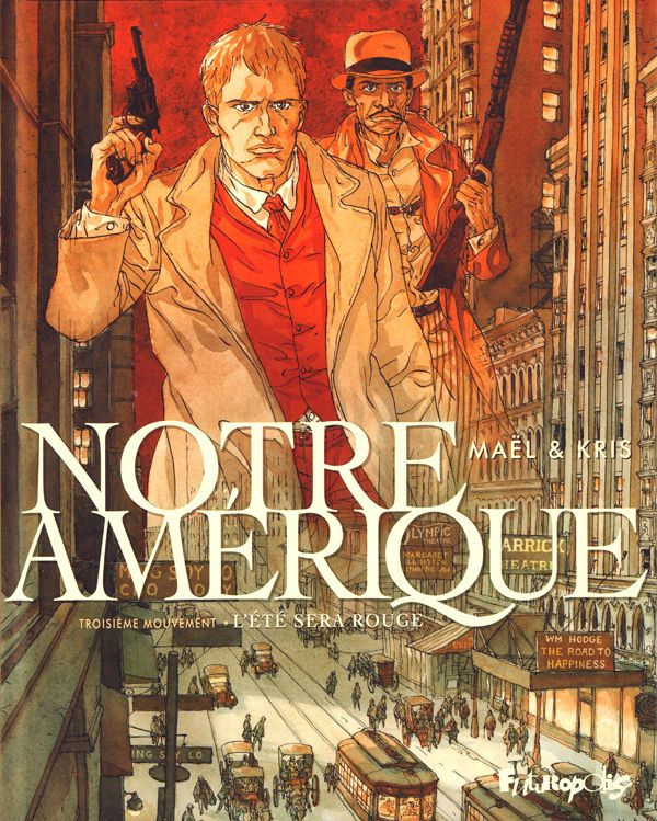 Notre Amérique Tome 3 : L'été sera rouge