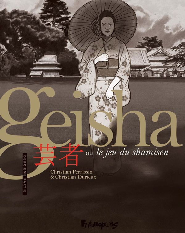 Geisha ou le jeu du shamisen Tome 2