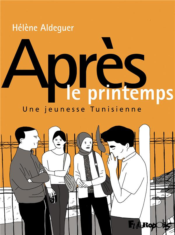 Après le printemps. Une jeunesse tunisienne
