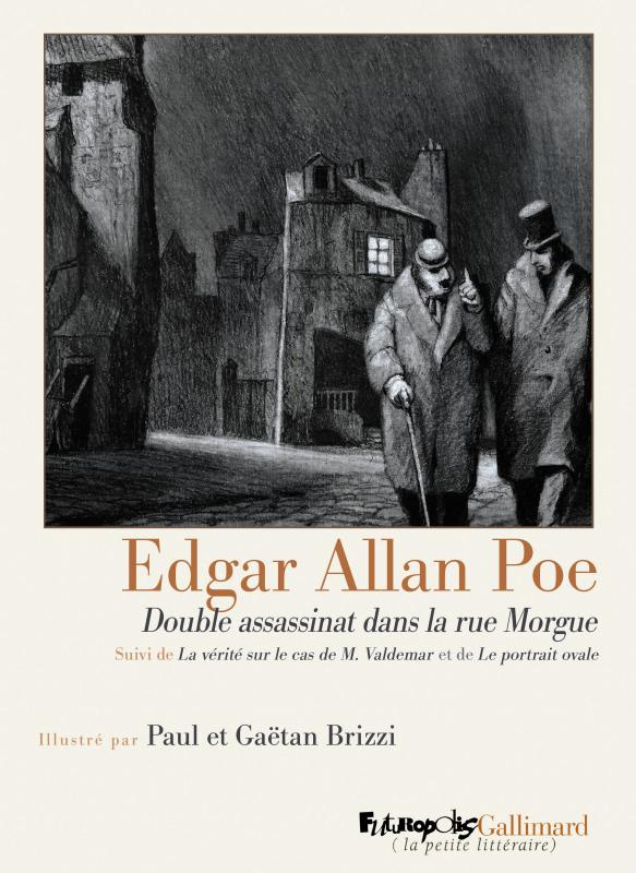 Double assassinat dans la rue Morgue. Suivi de La vérité sur le cas de M. Valdemar et de Le portrait