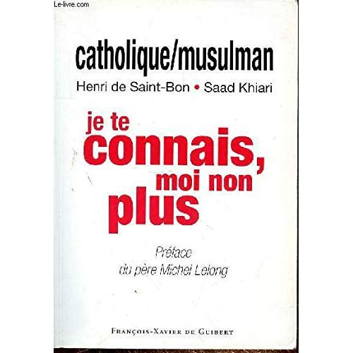 Catholique/Musulman : je te connais, moi non plus