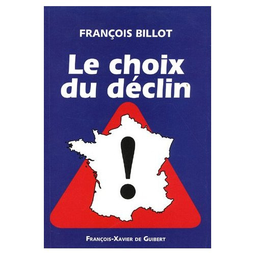 Le choix du déclin