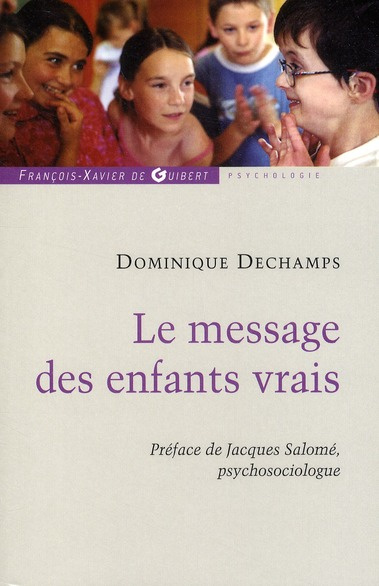 Le message des enfants vrais