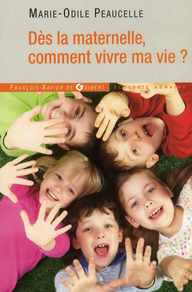 Dès la maternelle, comment vivre ma vie ? 3e édition