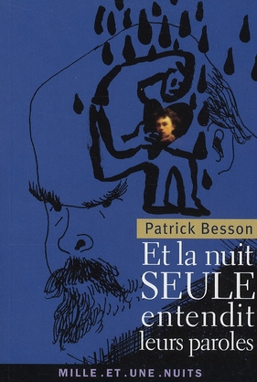 Et la nuit seule entendit leurs paroles