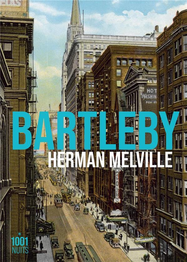 Bartleby, le scribe. Une histoire de Wall Street