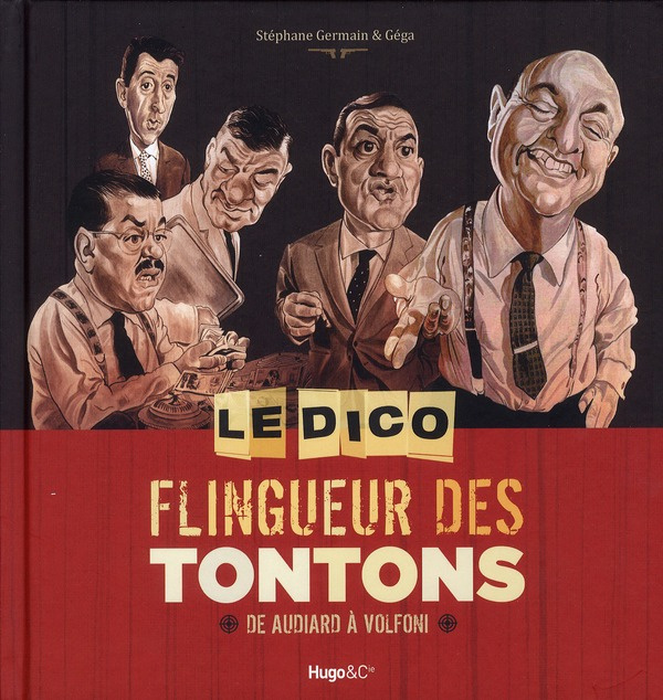 Le dico flingueur des tontons. De Audiard à Volfoni