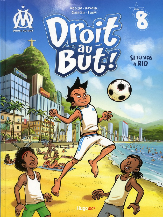 Droit au But ! Tome 8 : Si tu vas à Rio