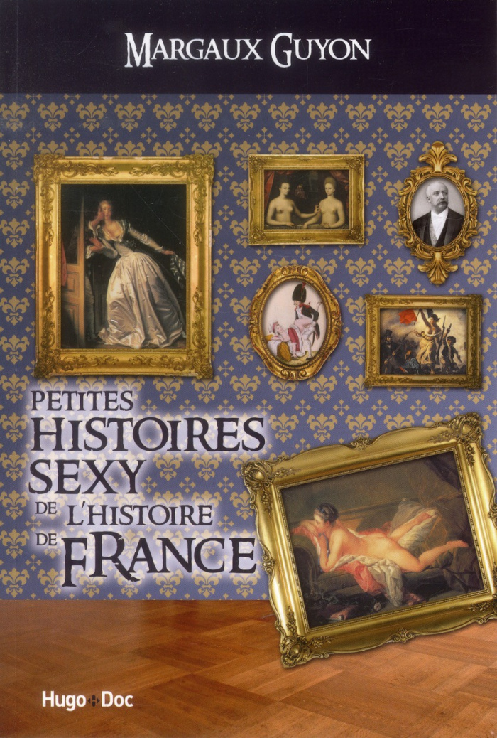 Petites histoires sexy de l'histoire de France