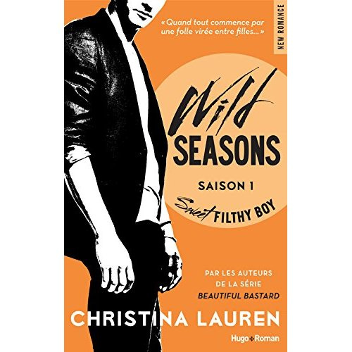 Wild Seasons Saison 1 : Sweet Filthy Boy