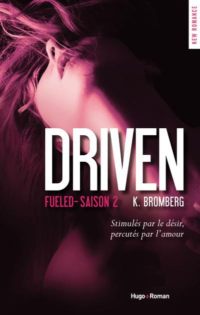Driven Saison 2 : Fueled