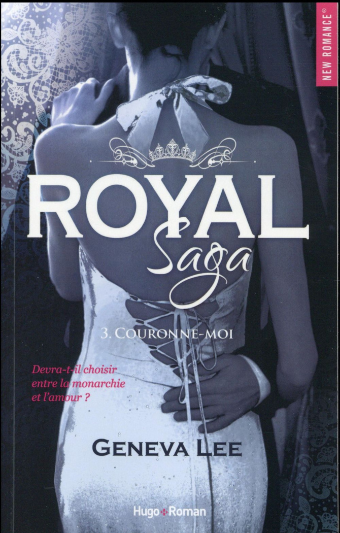 Royal Saga Tome 3 : Couronne-moi