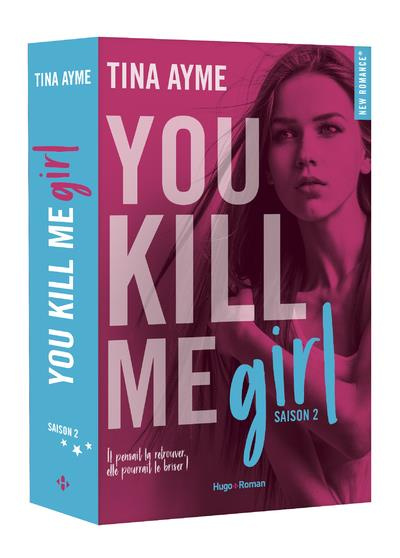 You Kill Me : You Kill Me Girl. Saison 2