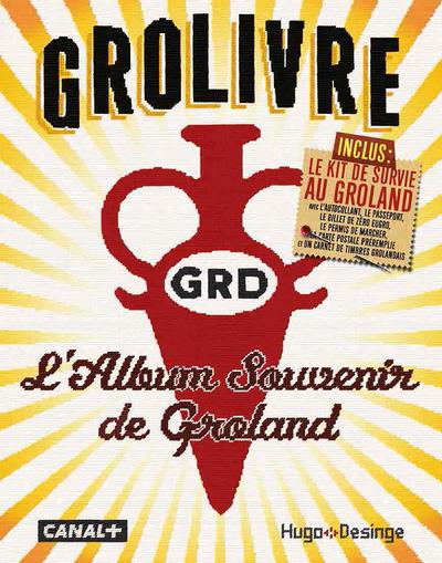 Grolivre. L'album souvenir de Groland