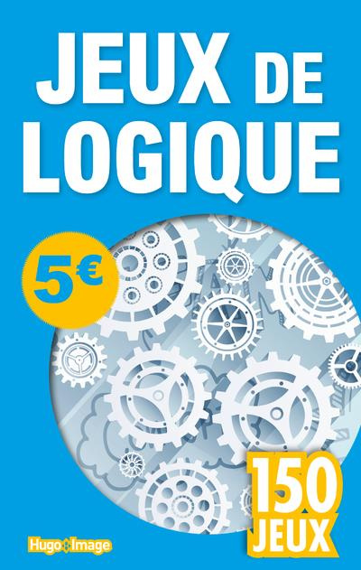 Jeux de logique. 150 jeux