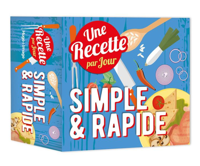 Une recette simple & rapide par jour. Edition 2024