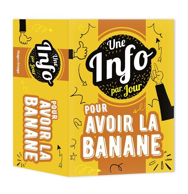 Une info par jour pour avoir la banane