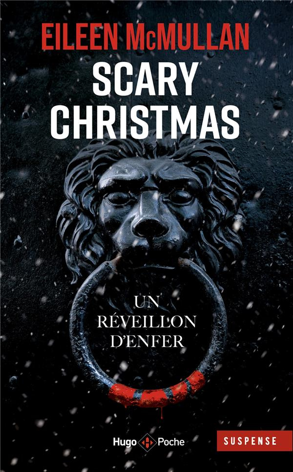 Scary Christmas. L'histoire du pire Noël