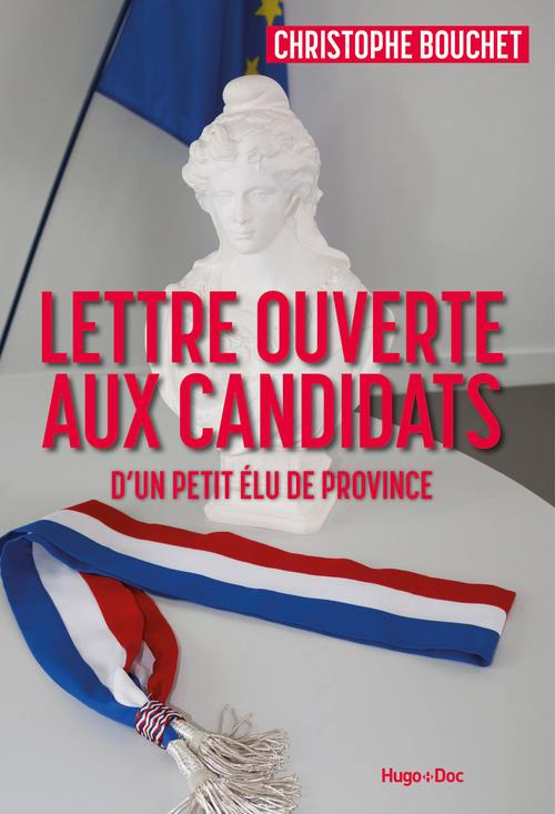 Lettre ouverte aux candidats. D'un petit élu de province