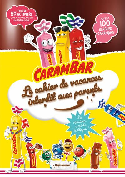 Anti-cahier de vacances Carambar