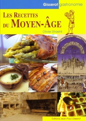 Les Recettes du Moyen Age