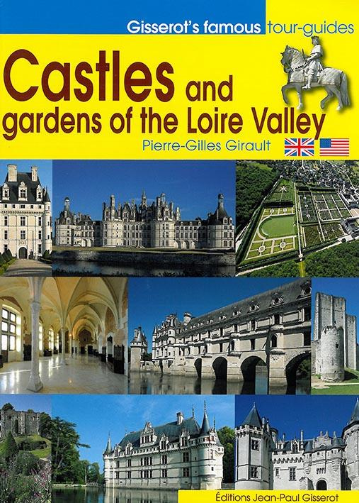 CASTLES AND GARDEN OF THE LOIRE VALLEY