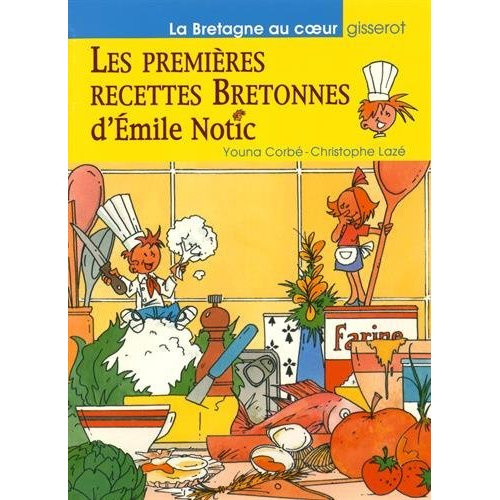 Les premières recettes bretonnes d'Emile Notic