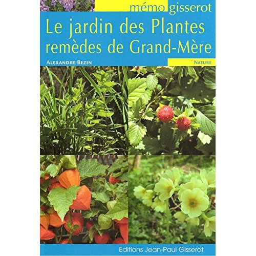 Le jardin des plantes remèdes de grand-mère