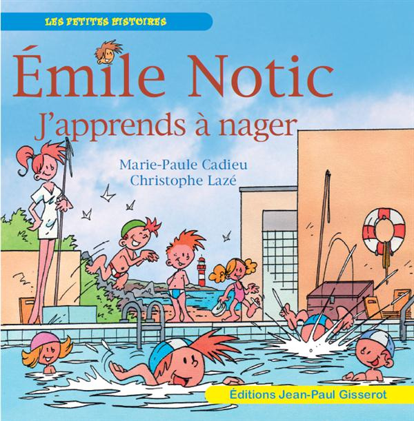 Emile Notic : J'apprends à nager