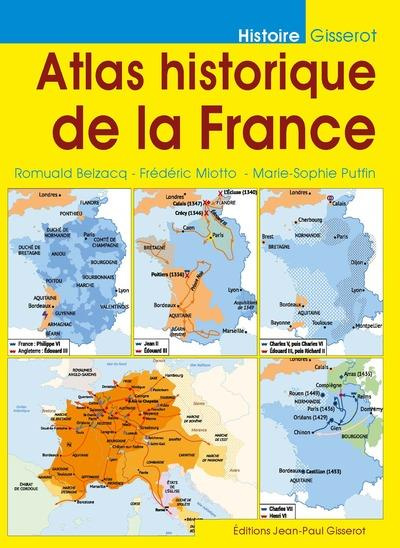 ATLAS HISTORIQUE DE LA FRANCE