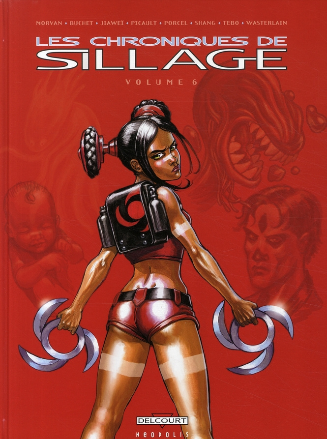 Les chroniques de Sillage Tome 6