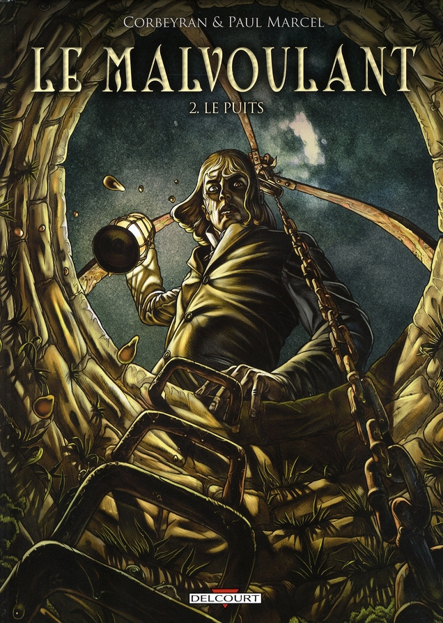 Le Malvoulant Tome 2 : Le Puits
