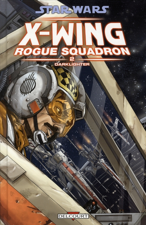 Star Wars X-Wing Rogue Squadron Tome 2 : Darklighter