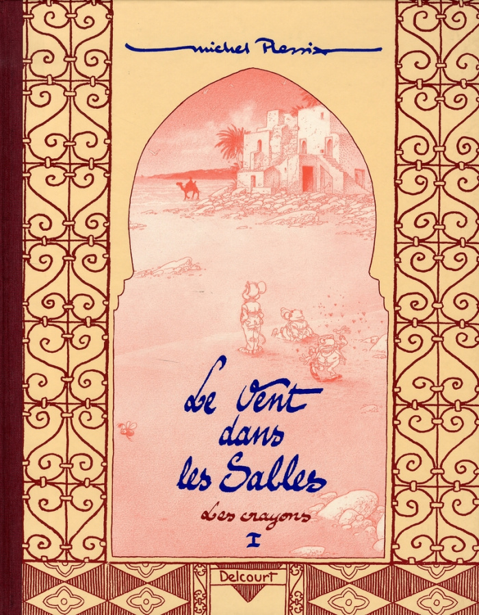 Le Vent dans les Sables : Les crayons. Tome 1