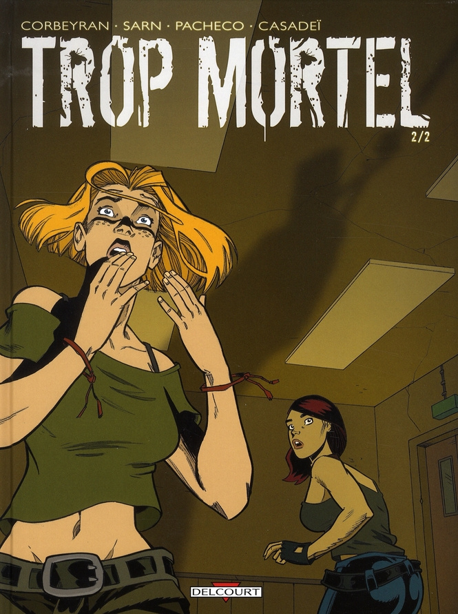 Trop mortel Tome 2