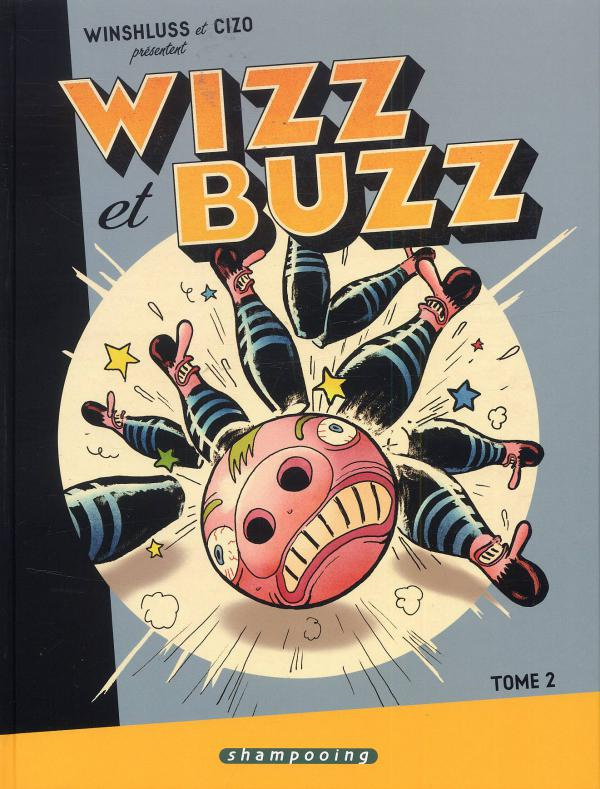 Wizz et Buzz Tome 2