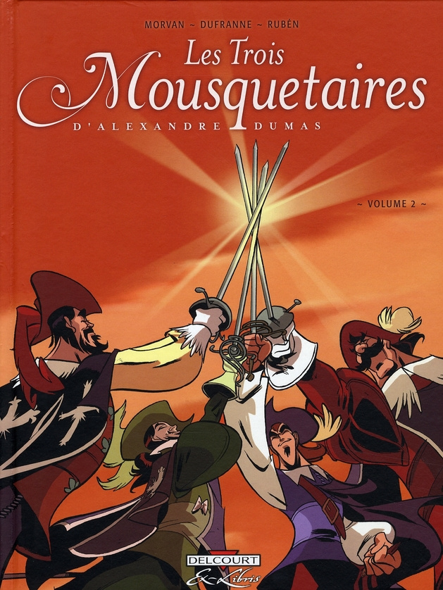 Les Trois Mousquetaires Tome 2